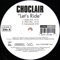 CHOCLAIR / LET'S RIDE