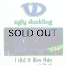 画像1: UGLY DUCKLING / I DID IT LIKE THIS