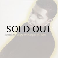 Babyface – Every Time I Close My Eyes