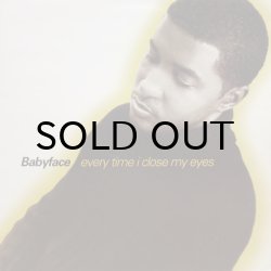 画像1: Babyface – Every Time I Close My Eyes