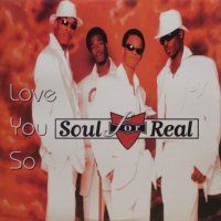 Soul For Real – Love You So