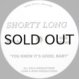 画像: SHORTY LONG / YOU KNOW IT'S GOOD BABY