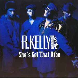 画像: R. KELLY AND PUBLIC ANNOUNCEMENT / SHE'S GOT THAT VIBE