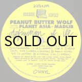 画像: PEANUT BUTTER WOLF with PLANET ASIA + MADLIB / DEFINITION OF ILL