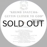 画像: KRUMB SNATCHA / GETTIN CLOSER TO GOD