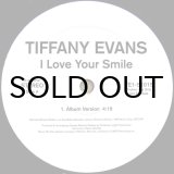 画像: TIFFANY EVENS / I LOVE YOUR SMILE