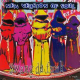 画像: NEW VERSION OF SOUL / SWANG DA FUNK