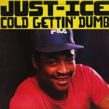 画像: JUST ICE / COLD GETTIN' DUMB