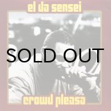 画像: EL DA SENSEI / CROWD PLEASA