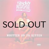 画像: NAUGHTY BY NATURE / WRITTEN ON YA KITTEN