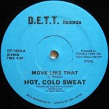 画像: HOT, COLD SWEAT / MOVE LIKE THAT