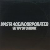 画像: MASTA ACE INCORPORATED / SITTIN' ON CHROME