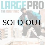 画像: LARGE PRO / THE BEGINNING