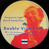 画像: PERQUISITE FEAT. DAVID KWEKSILBER / DOUBLE VISION EP