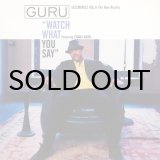 画像: GURU / WATCH WHAT YOU SAY