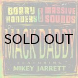 画像: Bobby Konders & Massive Sounds / Mack Daddy featuring Mikey Jarrett