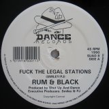 画像: Rum & Black - Fuck The Legal Stations