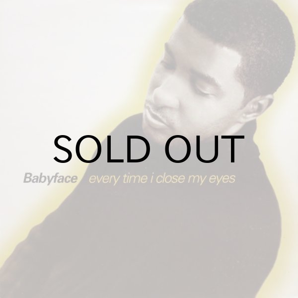 画像1: Babyface – Every Time I Close My Eyes