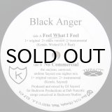 画像: BLACK ANGER / FEEL WHAT I FEEL