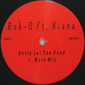 画像: ROB-O feat. KIANA / GOTTA LET YOU KNOW