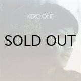 画像: KERO ONE / IN ALL THE WRONG PLACES