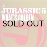 画像: JURASSIC 5 / WHAT'S GOLDEN