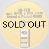 画像: HI-TEK feat. JONELL & KOOL G RAP / ROUND & ROUND REMIX