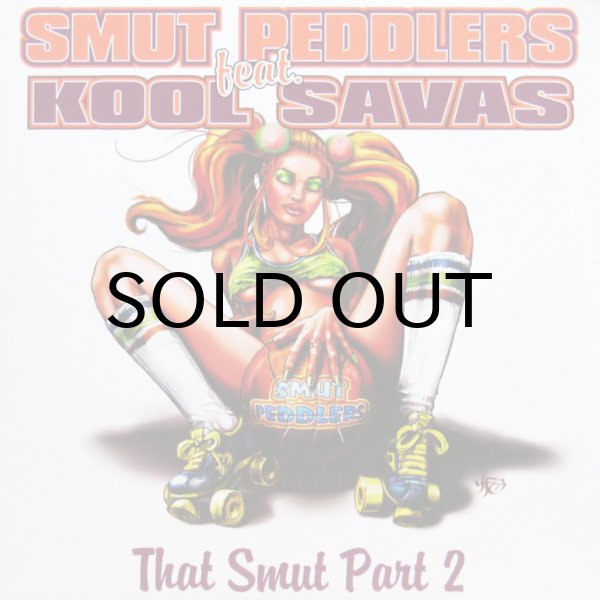 画像1: SMUT PEDDLERS feat. KOOL SAVAS / THAT SMUT PART 2