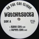 画像: DA FAT CAT CLIQUE / WATCHITSUCKA