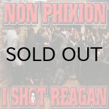 画像: NON PHIXION / I SHOT REAGAN