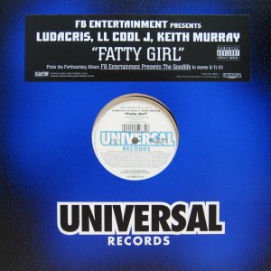 画像: LUDACRIS, LL COOL J, KEITH MURRAY / FATTY GIRL