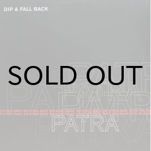 画像: PATRA / DIP & FALL BACK