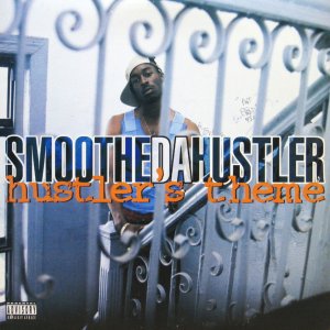 画像: SMOOTHE DA HUSTLER / HUSTLER'S THEME