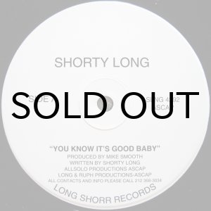 画像: SHORTY LONG / YOU KNOW IT'S GOOD BABY